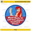 Most Likely To Sell Feet Photos To Afford Disney PNG funny Ariel Little Mermaid meme design