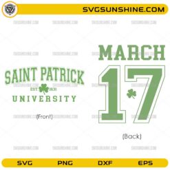 Saint Patrick University March 17 SVG front and back St Patrick’s Day shirt design with shamrock