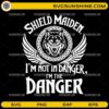 Shield Maiden I’m Not In Danger I’m The Danger SVG Viking wolf warrior design
