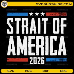 Strait Of America 2026 SVG funny patriotic USA flag design