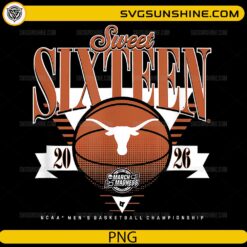 Texas Longhorns Sweet 16 2026 PNG &ndash; NCAA Men&rsquo;s Basketball Championship Design