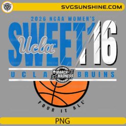 ucla bruins sweet 16 2026 womens march madness png design