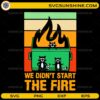 We Didn’t Start The Fire dumpster raccoon funny SVG design