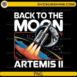 Back to the Moon Artemis II PNG with rocket launch and moon illustration