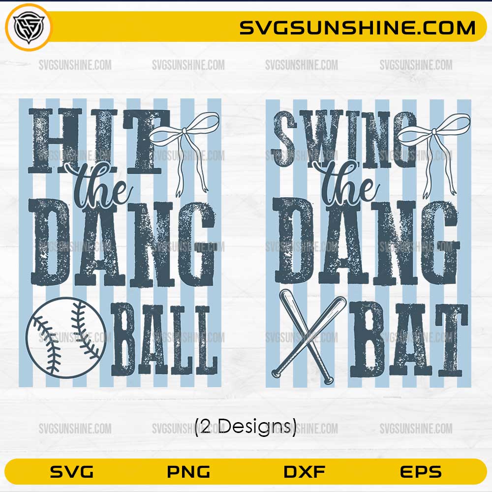 Baseball SVG bundle with hit the dang ball and swing the dang bat designs for Cricut