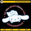 Cinnamoroll SVG let the good times roll cute cartoon design