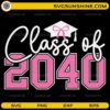 Class of 2040 SVG with graduation cap and pink bow design
