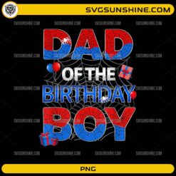 Dad of the birthday boy spider web superhero PNG design with balloons and gifts