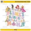 my favorite princess calls me mama PNG with cute princess characters