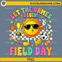 Field Day Let The Games Begin PNG sun with sunglasses sports school design