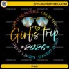Girls Trip 2026 great memories great times vacation PNG design