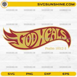 God Heals Psalm 103:2-5 SVG Christian vintage style design