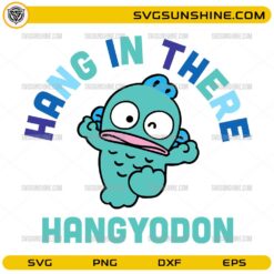 Hang in There Hangyodon cute cartoon SVG design