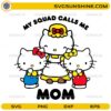 Hello Kitty mom squad SVG with cute family design and mom quote