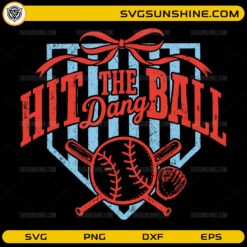 Hit The Dang Ball SVG Baseball Design