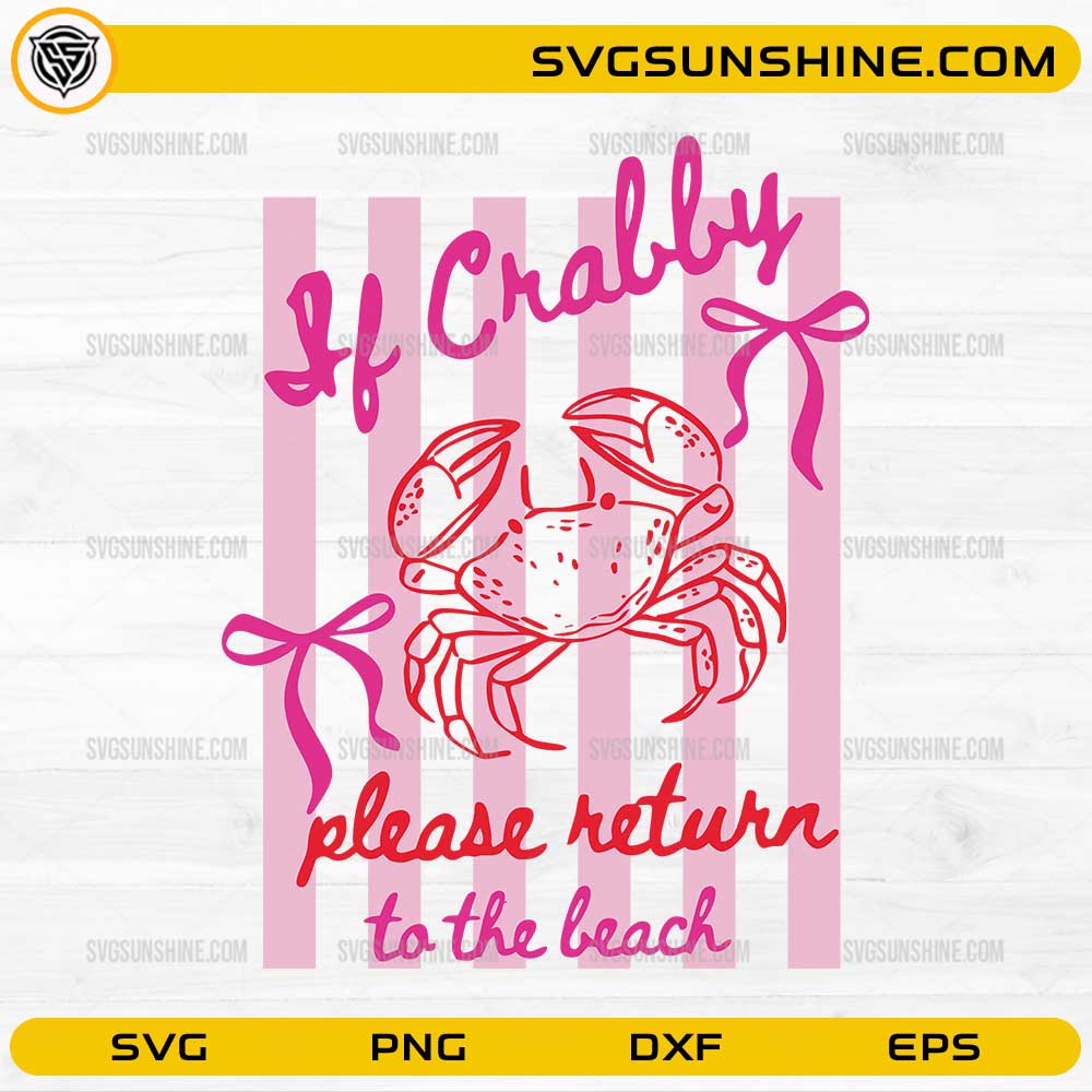 If crabby please return to the beach SVG with cute crab and stripes