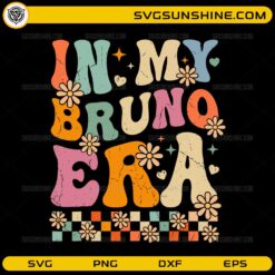 In My Bruno Era retro colorful floral SVG design with trendy typography