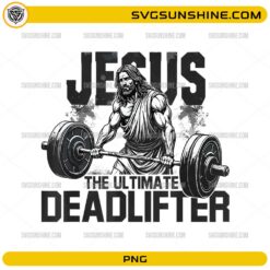 Jesus lifting weights ultimate deadlifter Christian gym PNG design