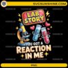 Lab Story you got a reaction in me cute test tubes and microscope PNG