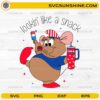 Lookin like a snack SVG patriotic mouse 4th of July design