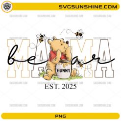 Cute mama bear with honey pot and bees Est 2025 PNG design