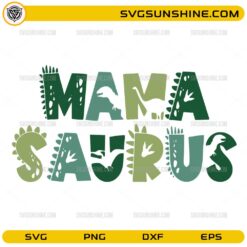 Mama Saurus dinosaur SVG cute dino mom design for Cricut