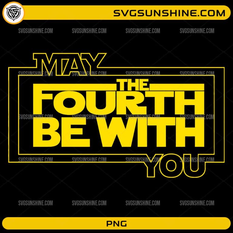 May The Fourth Be With You PNG – May 4th Sci-Fi Digital Down