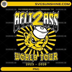 Michigan Wolverines Belt 2 Ass World Tour 2025 2026 mascot PNG design