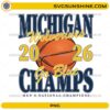 Michigan Wolverines Go Blue Champs 2026 PNG NCAA basketball champions design