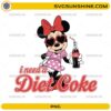 Minnie Mouse wearing heart sunglasses holding Diet Coke with “I need a Diet Coke” text PNG
