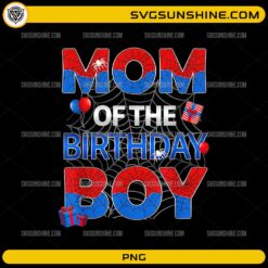 Mom of the Birthday Boy spider web superhero birthday PNG design