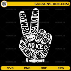 no wars no ice no kings protest hand SVG design
