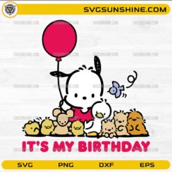 Pochacco It&rsquo;s My Birthday SVG &ndash; Cute Birthday Dog SVG PNG DXF EPS