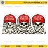 Three skeletons with hats showing see no crimes hear no truth speak no facts design