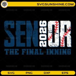 Senior 2026 baseball SVG with final inning text and baseball stitch letters