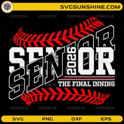 Senior 2026 baseball SVG with final inning text and baseball stitching design