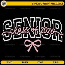 Senior Class of 2026 SVG with coquette bow and varsity lettering