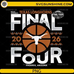 Texas Longhorns Women’s Final Four 2026 basketball PNG design