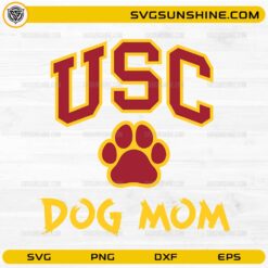 USC Dog Mom SVG with paw print and bold collegiate lettering