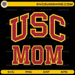USC Mom SVG University of Southern California red and gold design