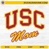USC Mom SVG design with bold collegiate letters and script text