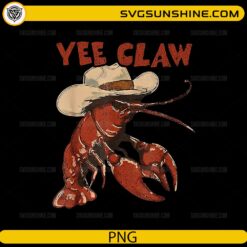 Yee Claw crawfish cowboy hat funny western lobster PNG design