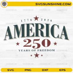 America 250 years of freedom SVG 1776 2026 patriotic design with stars