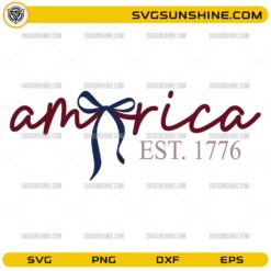 America Est 1776 Coquette Bow SVG patriotic design for Cricut crafts