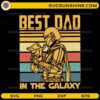 Best Dad In The Galaxy SVG space themed father's day design with dad and child illustration