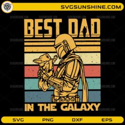 Best Dad In The Galaxy SVG space themed father's day design with dad and child illustration