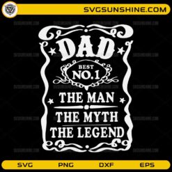 Best Dad SVG The Man The Myth The Legend design for Father's Day gifts and Cricut crafting