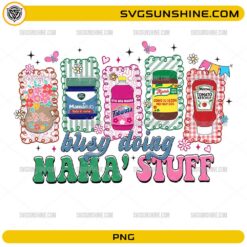 Busy Doing Mama Stuff PNG design with colorful mom-themed illustrations