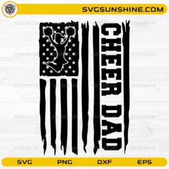 Cheer Dad SVG Distressed American Flag Cheerleader Dad Digital Design