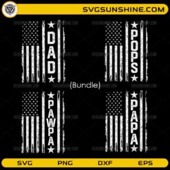 Dad Pops Pawpa Papa American Flag SVG Bundle distressed patriotic Father's Day design for Cricut and Silhouette